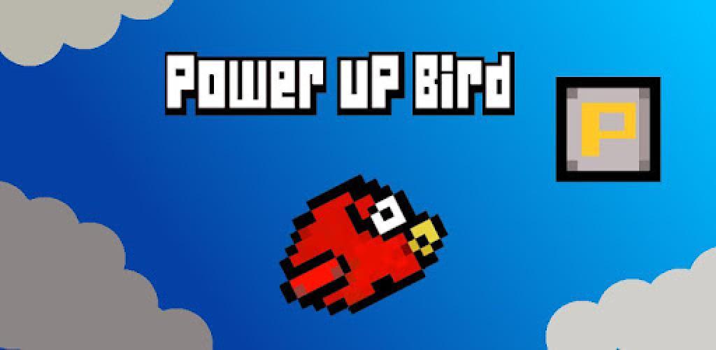 Power Up Bird